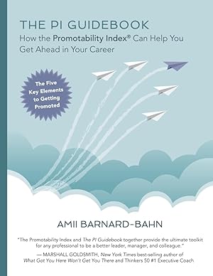 Seller image for The PI Guidebook: How the Promotability Index® Can Help You Get Ahead in Your Career for sale by Goodwill Books