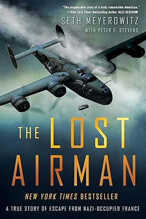 Bild des Verk�ufers f�r The Lost Airman: A True Story of Escape from Nazi-Occupied France zum Verkauf von The Happy Book Stack
