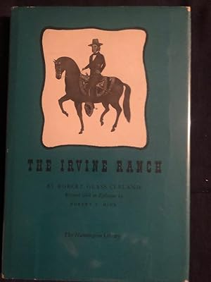 Bild des Verk�ufers f�r THE IRVINE RANCH (Revised with an Epilogue by Robert V. Hine) zum Verkauf von Sagebrush Press