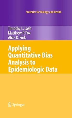Seller image for Applying Quantitative Bias Analysis to Epidemiologic Data (Statistics for Biology and Health) for sale by Big River Books