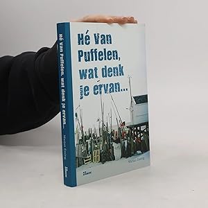 Bild des Verk�ufers f�r H� van Puffelen, wat denk je ervan. zum Verkauf von Bookbot
