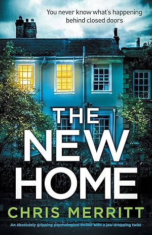 Imagen del vendedor de The New Home: An absolutely gripping psychological thriller with a jaw-dropping twist a la venta por Bay State Book Company