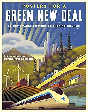 Imagen del vendedor de Posters for a Green New Deal: 50 Removable Posters to Inspire Change a la venta por Greenworld Books