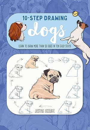 Imagen del vendedor de Ten-Step Drawing: Dogs: Learn to draw more than 50 dogs in ten easy steps! a la venta por Best Peddler LLC