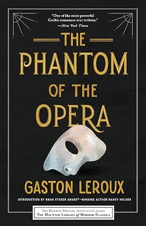 Bild des Verk�ufers f�r The Phantom of the Opera (Haunted Library Horror Classics) zum Verkauf von Greenworld Books