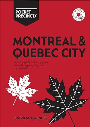 Seller image for Montreal & Quebec City Pocket Precincts: A Pocket Guide to the City's Best Cultural Hangouts, Shops, Bars and Eateries for sale by Bay State Book Company