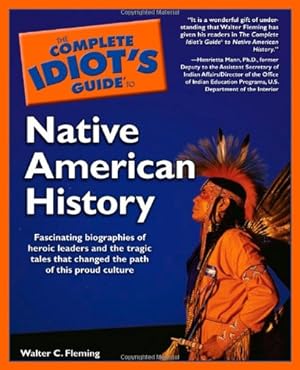 Immagine del venditore per The Complete Idiot's Guide to Native American History venduto da Bay State Book Company