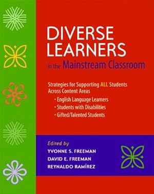 Imagen del vendedor de Diverse Learners in the Mainstream Classroom: Strategies for Supporting ALL Students Across Content Areas--English Language Le arners, Students wit a la venta por Greenworld Books