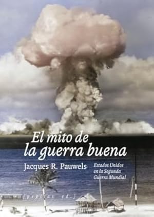 Imagen del vendedor de EL MITO DE LA GUERRA BUENA que vende LIBROPOLIS