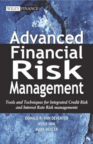 Bild des Verk�ufers f�r Advanced Financial Risk Management: Tools & Techniques for Integrated Credit Risk and Interest Rate Risk Managements (Wiley Finance) zum Verkauf von Studibuch