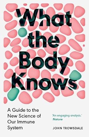 Bild des Verk�ufers f�r What the Body Knows zum Verkauf von Rarewaves.com USA