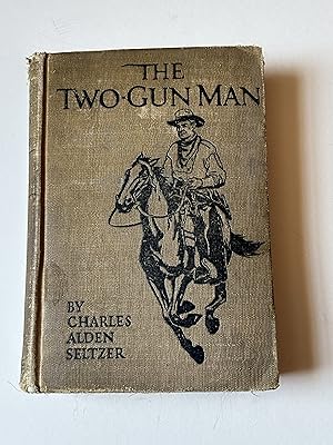 Seller image for The Two-Gun Man. Inscribed by the author to his wife. for sale by T S Hill Books