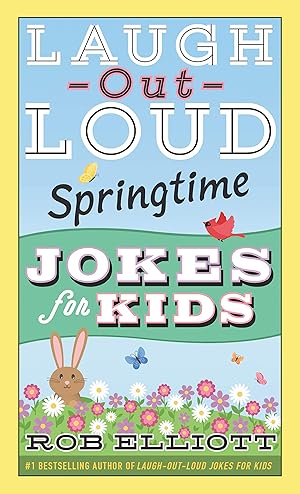Imagen del vendedor de Laugh-Out-Loud Springtime Jokes for Kids: Fun and Silly Jokes for Kids to Share�Perfect for Spring and Easter Baskets (Laugh-Out-Loud Jokes for Kids, 11) a la venta por Goodwill of Greater Milwaukee and Chicago