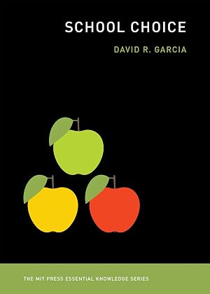Imagen del vendedor de School Choice (The MIT Press Essential Knowledge series) a la venta por Big River Books