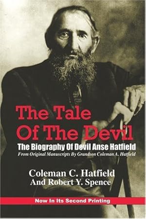 Immagine del venditore per The Tale of the Devil: The Biography of Devil Anse Hatfield venduto da ebooks Keystone