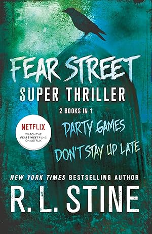 Imagen del vendedor de Fear Street Super Thriller: Party Games & Don't Stay Up Late a la venta por Greenworld Books