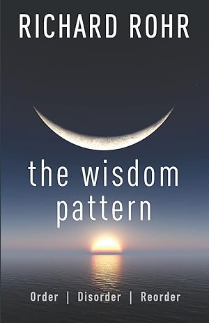 Bild des Verk�ufers f�r The Wisdom Pattern: Order, Disorder, Reorder zum Verkauf von Coas Books