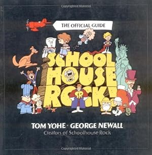 Bild des Verk�ufers f�r Schoolhouse Rock!: The Official Guide zum Verkauf von Goodwill of Greater Milwaukee and Chicago
