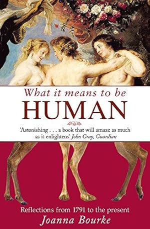 Immagine del venditore per What It Means To Be Human: Reflections from 1791 to the present venduto da WeBuyBooks
