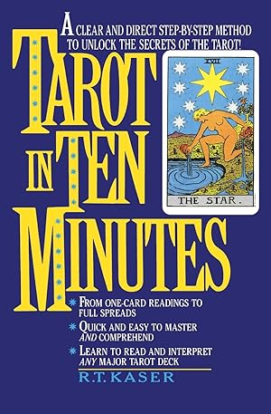 Seller image for Tarot in Ten Minutes: A Clear and Direct Step-by-Step Method to Unlock the Secrets of the Tarot! for sale by Zoom Books Company