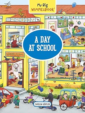 Bild des Verk�ufers f�r My Big Wimmelbook®�A Day at School: A Look-and-Find Book (Kids Tell the Story) zum Verkauf von Dream Books Co.