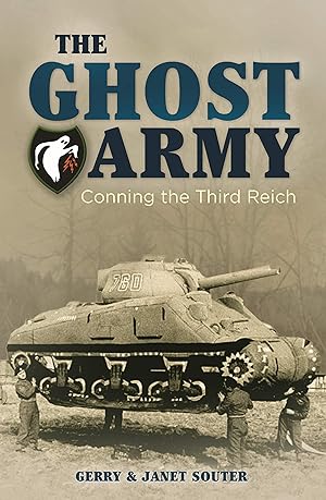 Bild des Verk�ufers f�r The Ghost Army: Conning the Third Reich (Sirius Military History) zum Verkauf von Dream Books Co.