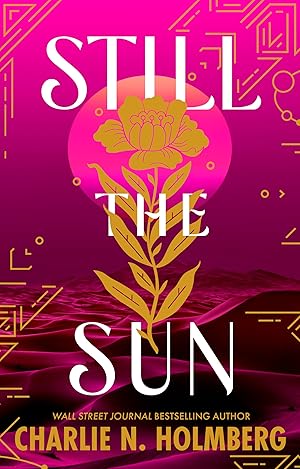 Image du vendeur pour Still the Sun mis en vente par Dream Books Co.