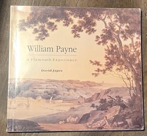 Seller image for William Payne: a Plymouth experience for sale by Nigel Smith Books