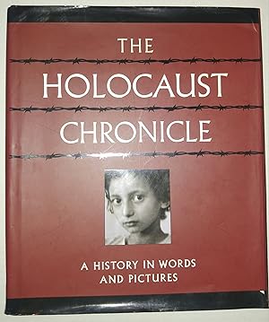 Imagen del vendedor de The Holocaust Chronicle: A History in Words and Pictures a la venta por Goodwill Books