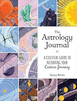 Bild des Verk�ufers f�r The Astrology Journal: A Celestial Guide to Recording Your Cosmic Journey zum Verkauf von Dream Books Co.