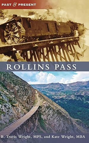Image du vendeur pour Rollins Pass (Past and Present) mis en vente par Dream Books Co.