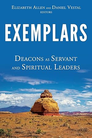 Imagen del vendedor de Exemplars: Deacons as Servant and Spiritual Leaders a la venta por Gate City Books