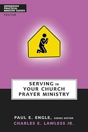 Seller image for Serving in Your Church Prayer Ministry for sale by Aspen Book Co.