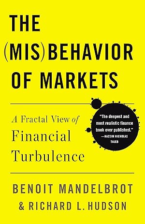 Seller image for The Misbehavior of Markets: A Fractal View of Financial Turbulence for sale by Greenworld Books