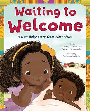 Imagen del vendedor de Waiting to Welcome: A New Baby Story from West Africa a la venta por Reliant Bookstore