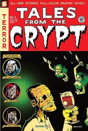 Imagen del vendedor de Tales from the Crypt #2: Can You Fear Me Now? (Tales from the Crypt Graphic Novels, 2) a la venta por -OnTimeBooks-