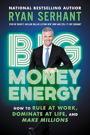 Bild des Verk�ufers f�r Big Money Energy: How to Rule at Work, Dominate at Life, and Make Millions zum Verkauf von ZBK Books
