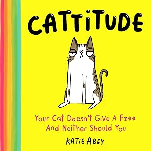 Von der Verkäuferin bzw. dem Verkäufer bereitgestelltes Bild für Cattitude: The hilarious gift book for cat lovers zum Verkauf durch ZBK Books