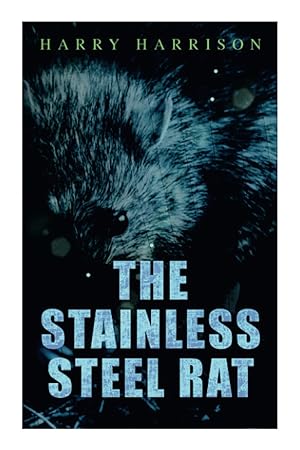 Bild des Verk�ufers f�r The Stainless Steel Rat zum Verkauf von Zoom Books East