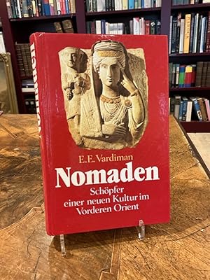 Imagen del vendedor de Nomaden : Schöpfer einer neuen Kultur im Vorderen Orient.E. E. Vardiman. [Bearb.: Wilhelm Roggersdorf] que vende Antiquariat Liber Antiqua