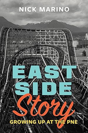 Seller image for East Side Story: Growing Up at the PNE for sale by Zoom Books East