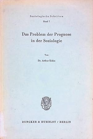 Bild des Verk�ufers f�r Das Problem der Prognose in der Soziologie. Soziologische Schriften, Band 7. zum Verkauf von books4less (Versandantiquariat Petra Gros GmbH & Co. KG)