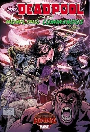 Bild des Verk�ufers f�r Mrs. Deadpool and The Howling Commandos (Secret Wars: Warzones) zum Verkauf von WeBuyBooks