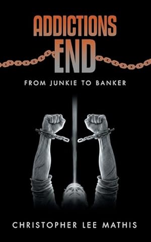 Bild des Verk�ufers f�r Addictions End : From Junkie To Banker zum Verkauf von AHA-BUCH GmbH