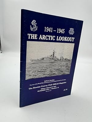 Bild des Verk�ufers f�r 1941- 1945 The Arctic Lookout: The Russian Convoy Club Official Magazine. Summer 1994- Number 18. zum Verkauf von ROBIN SUMMERS BOOKS LTD