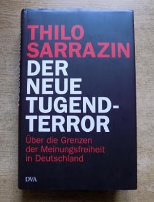 Bild des Verk�ufers f�r Der neue Tugendterror - �ber die Grenzen der Meinungsfreiheit in Deutschland. zum Verkauf von Antiquariat B�cherParadies