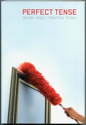 Imagen del vendedor de Perfect Tense. Malba dnes / Painting Today [Prague Castle Raiding Hall, 19 December 2003 - 14 March 2004] a la venta por Antikvariat Valentinska