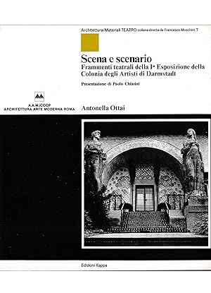 Imagen del vendedor de Scena e scenario Frammenti teatrali della Ia Esposizione della Colonia degli Artisti di Darmstadt a la venta por Libreria Tara