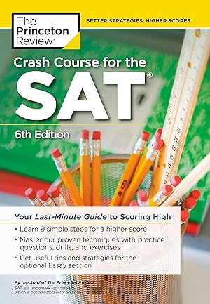 Immagine del venditore per Crash Course for the SAT, 6th Edition: Your Last-Minute Guide to Scoring High (College Test Preparation) venduto da Goodwill Books