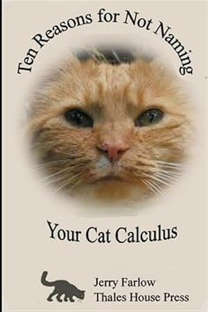 Imagen del vendedor de Ten Reasons for Not Naming Your Cat Calculus a la venta por GreatBookPricesUK
